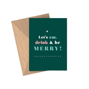 Christmas Card - Eat Drink & Be Merry